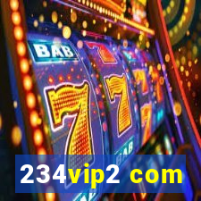 234vip2 com